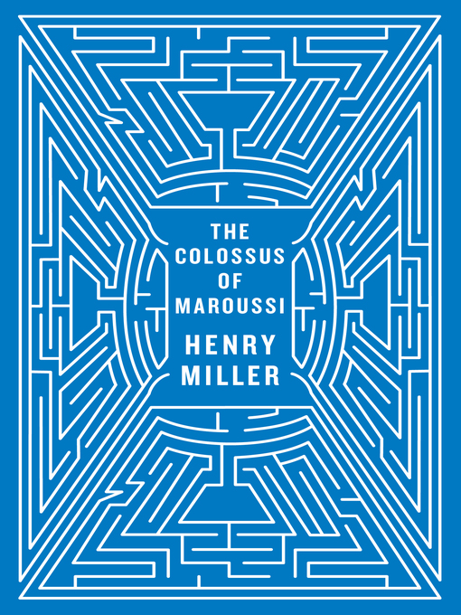 Title details for The Colossus of Maroussi () by Henry Miller - Available